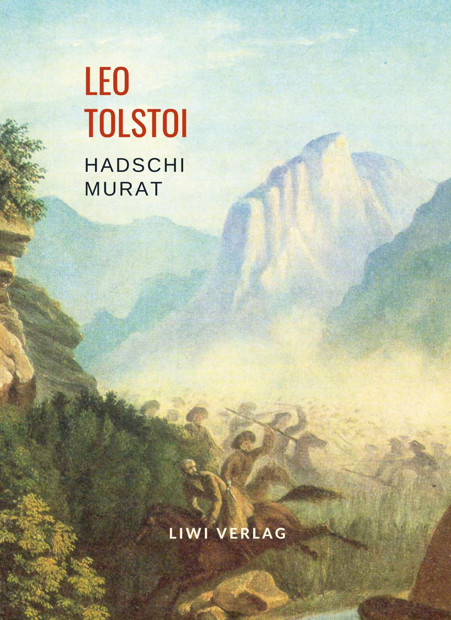 Cover: 9783965428676 | Leo Tolstoi: Hadschi Murat. Vollständige Neuausgabe | Leo Tolstoi