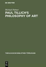 Cover: 9783110096811 | Paul Tillich's Philosophy of Art | Michael Palmer | Buch | XXI | 1984