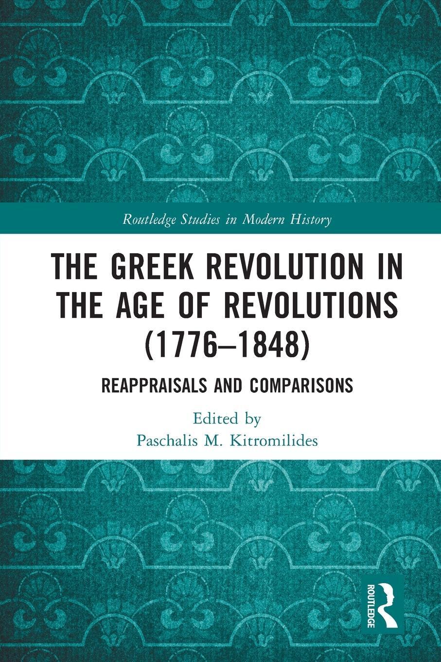 Cover: 9781032053660 | The Greek Revolution in the Age of Revolutions (1776-1848) | Buch