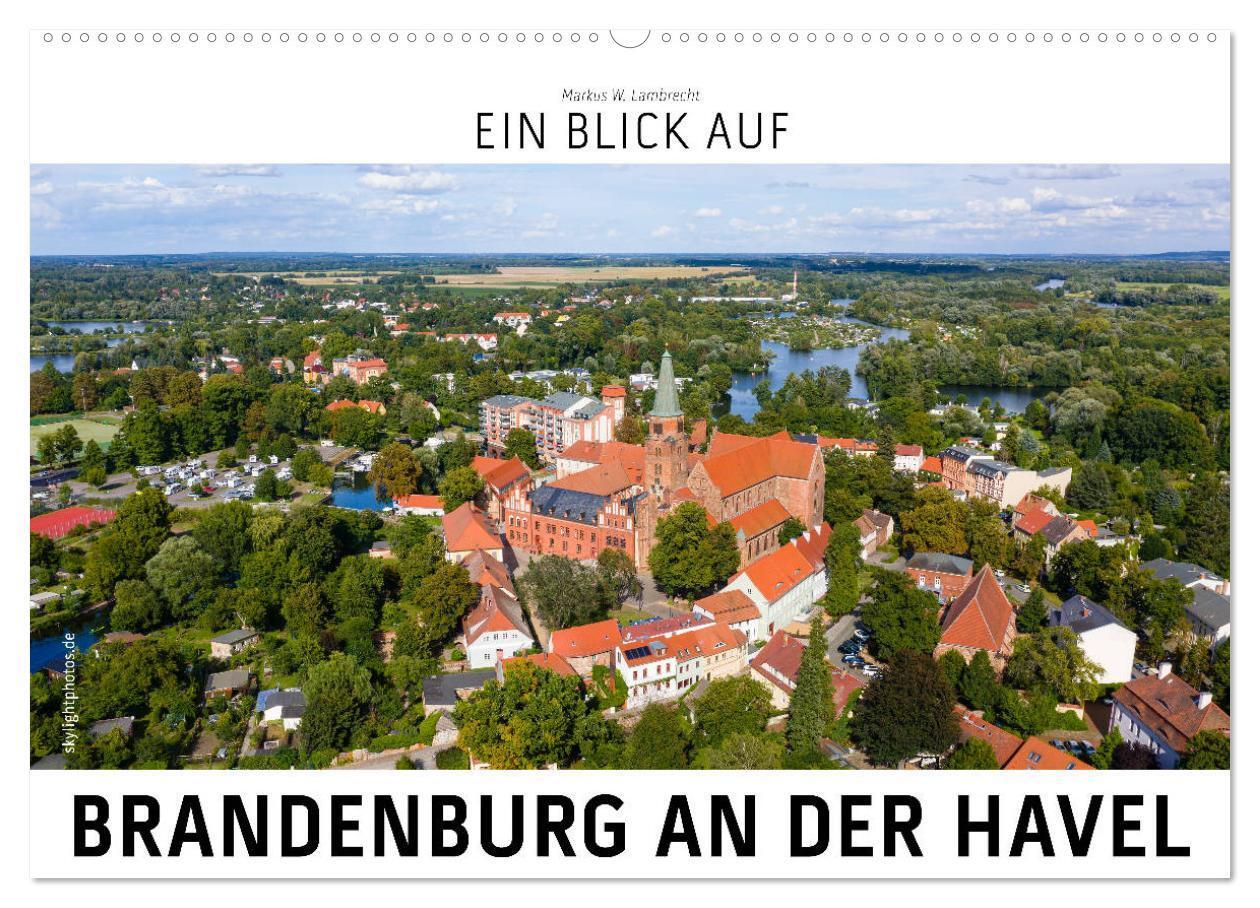 Cover: 9783435634637 | Ein Blick auf Brandenburg an der Havel (Wandkalender 2025 DIN A2...