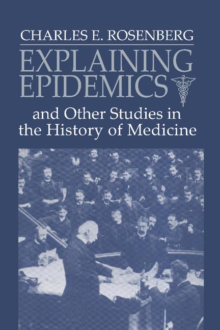 Cover: 9780521395694 | Explaining Epidemics | Charles E. Rosenberg (u. a.) | Taschenbuch