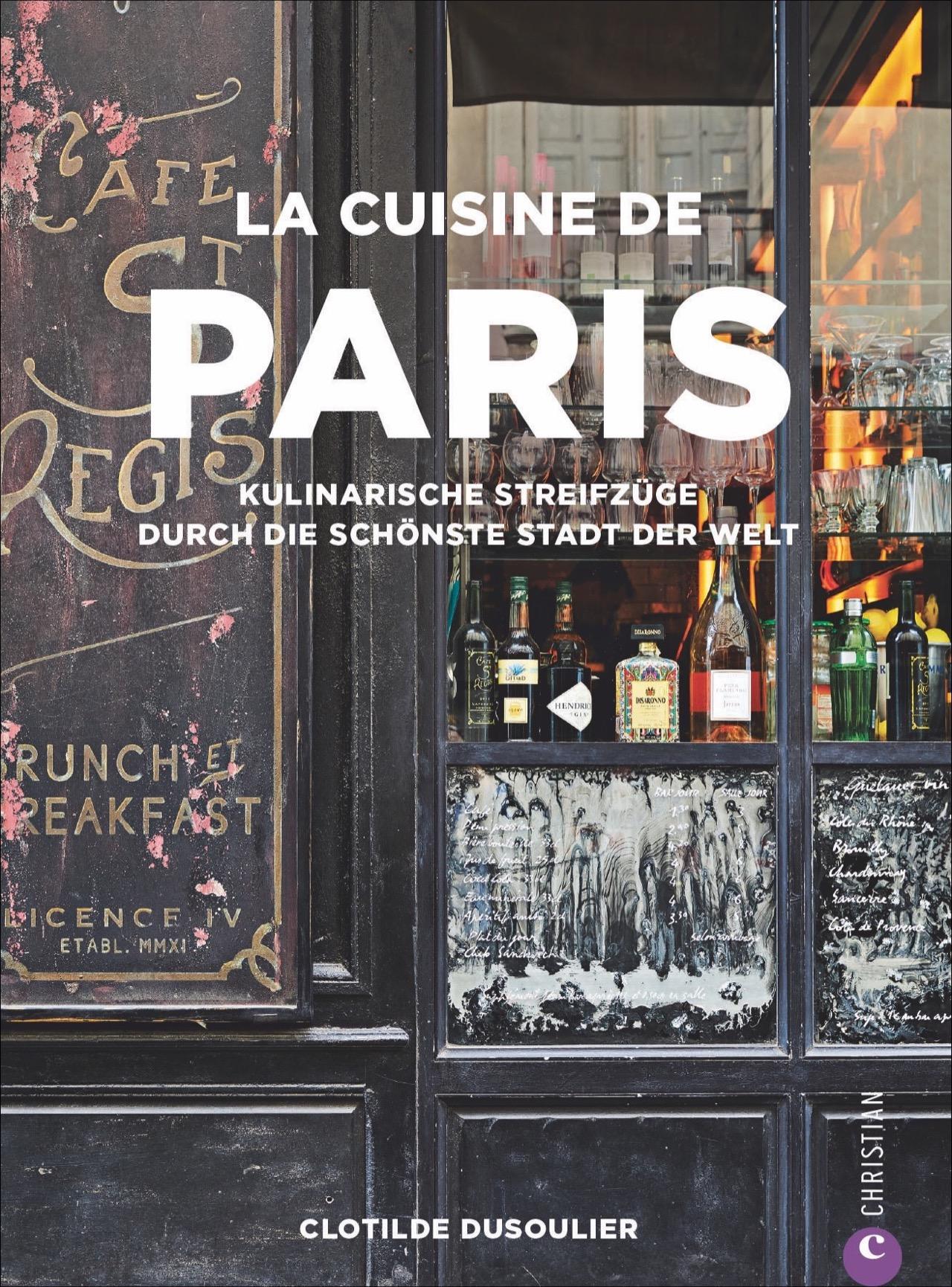 Cover: 9783959612739 | La Cuisine de Paris | Clotilde Dusoulier | Buch | 256 S. | Deutsch