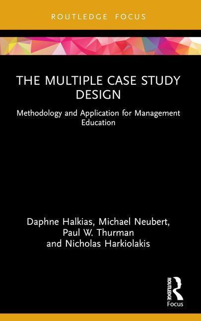 Cover: 9781032156101 | The Multiple Case Study Design | Daphne Halkias (u. a.) | Taschenbuch