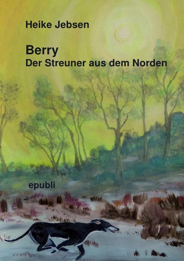 Cover: 9783737597739 | Buddy Tierisch spannende Abenteuer / Berry Der Streuner aus dem Norden