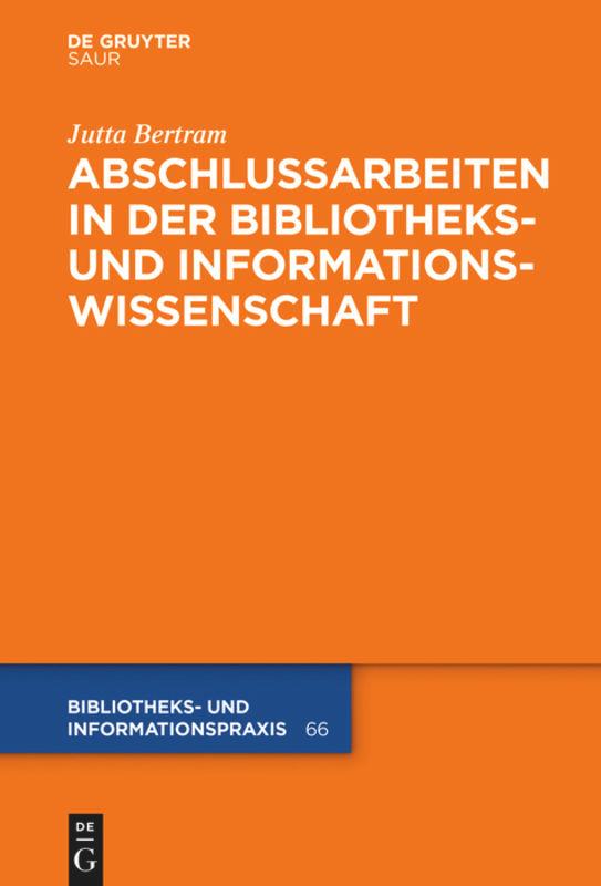 Cover: 9783110611694 | Abschlussarbeiten in der Bibliotheks- und Informationswissenschaft