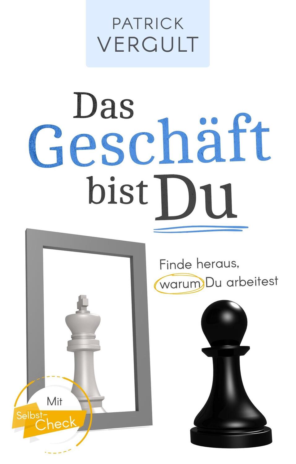 Cover: 9783741273148 | Das Geschäft bist Du | Finde heraus, warum Du arbeitest | Vergult