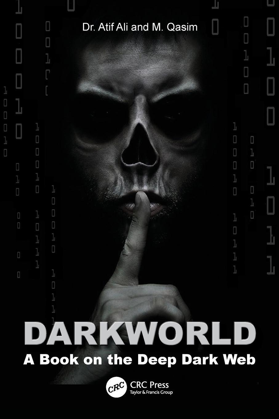 Cover: 9781032518893 | Dark World | A Book on the Deep Dark Web | Atif Ali (u. a.) | Buch