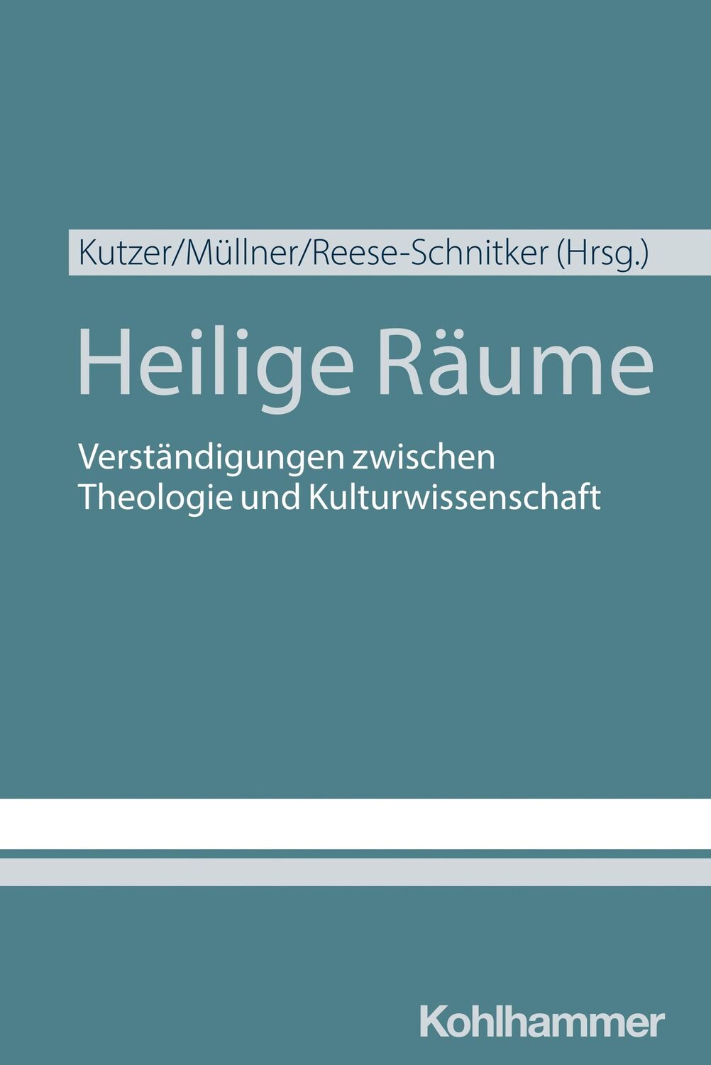 Cover: 9783170425033 | Heilige Räume | Mirja Kutzer (u. a.) | Taschenbuch | 346 S. | Deutsch