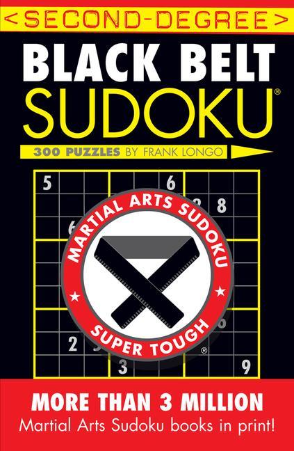 Cover: 9781402737176 | Second-Degree Black Belt Sudoku(r) | Frank Longo | Taschenbuch | 2005