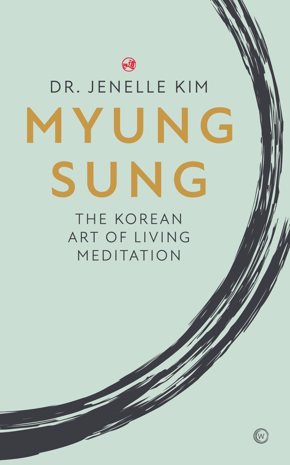 Cover: 9781786785947 | Myung Sung | The Korean Art of Living Meditation | Jenelle Kim | Buch