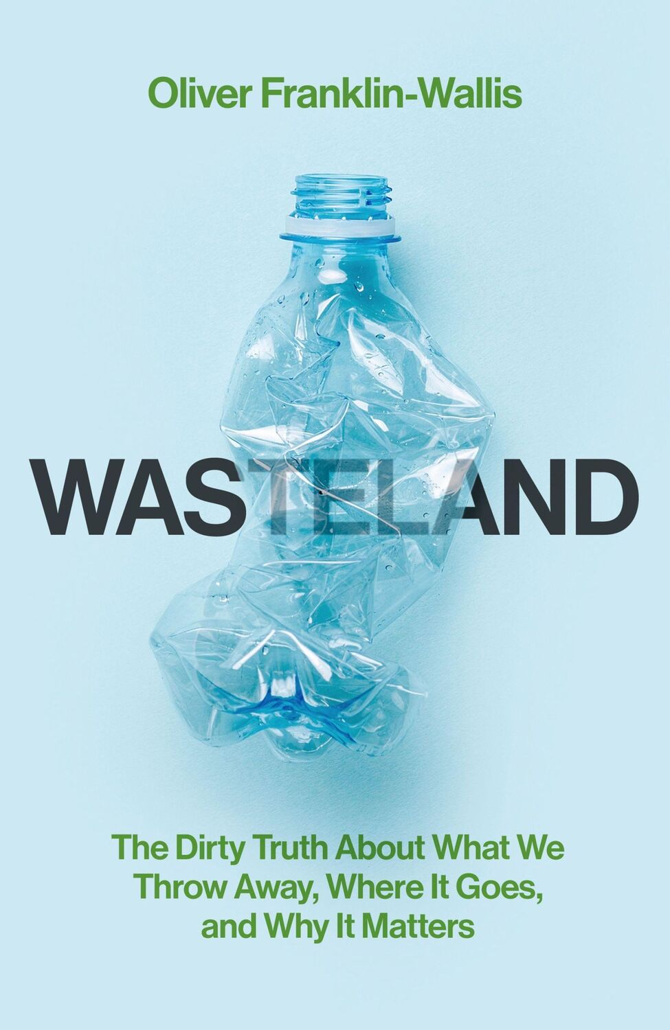 Cover: 9781398527706 | Wasteland | Oliver Franklin-Wallis | Taschenbuch | 392 S. | Englisch