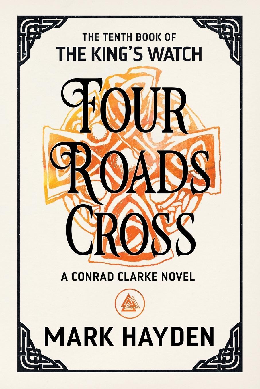 Cover: 9781914145032 | Four Roads Cross | Mark Hayden | Taschenbuch | The King's Watch | 2021