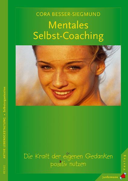 Cover: 9783873876316 | Mentales Selbst-Coaching | Cora Besser-Siegmund | Taschenbuch | 240 S.