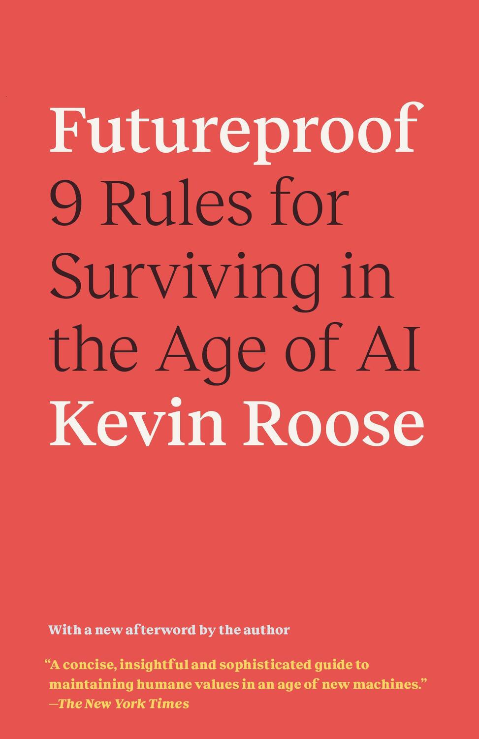 Cover: 9780593133361 | Futureproof | 9 Rules for Surviving in the Age of AI | Kevin Roose