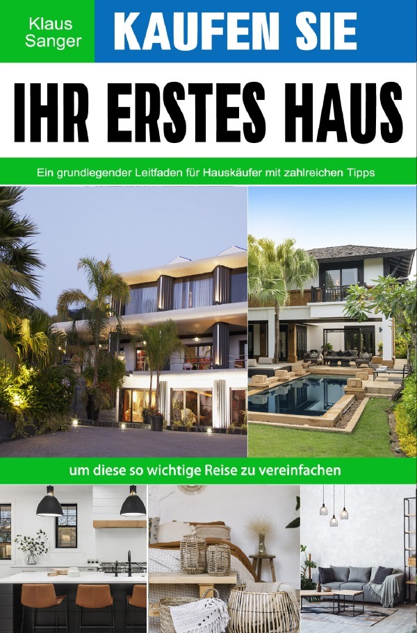 Cover: 9783754162736 | Kaufen Sie Ihr erstes Haus | Klaus Sanger | Taschenbuch | Deutsch