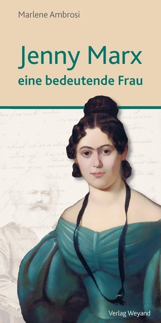 Cover: 9783942429252 | Jenny Marx - eine bedeutende Frau | Marlene Ambrosi | Taschenbuch