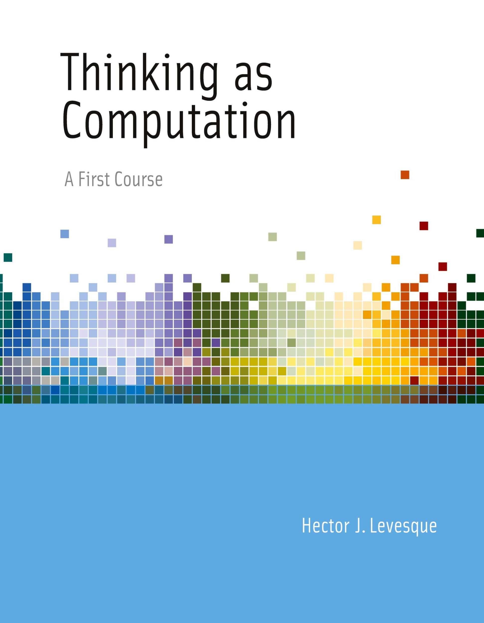 Cover: 9780262534741 | Thinking as Computation | A First Course | Hector J. Levesque | Buch