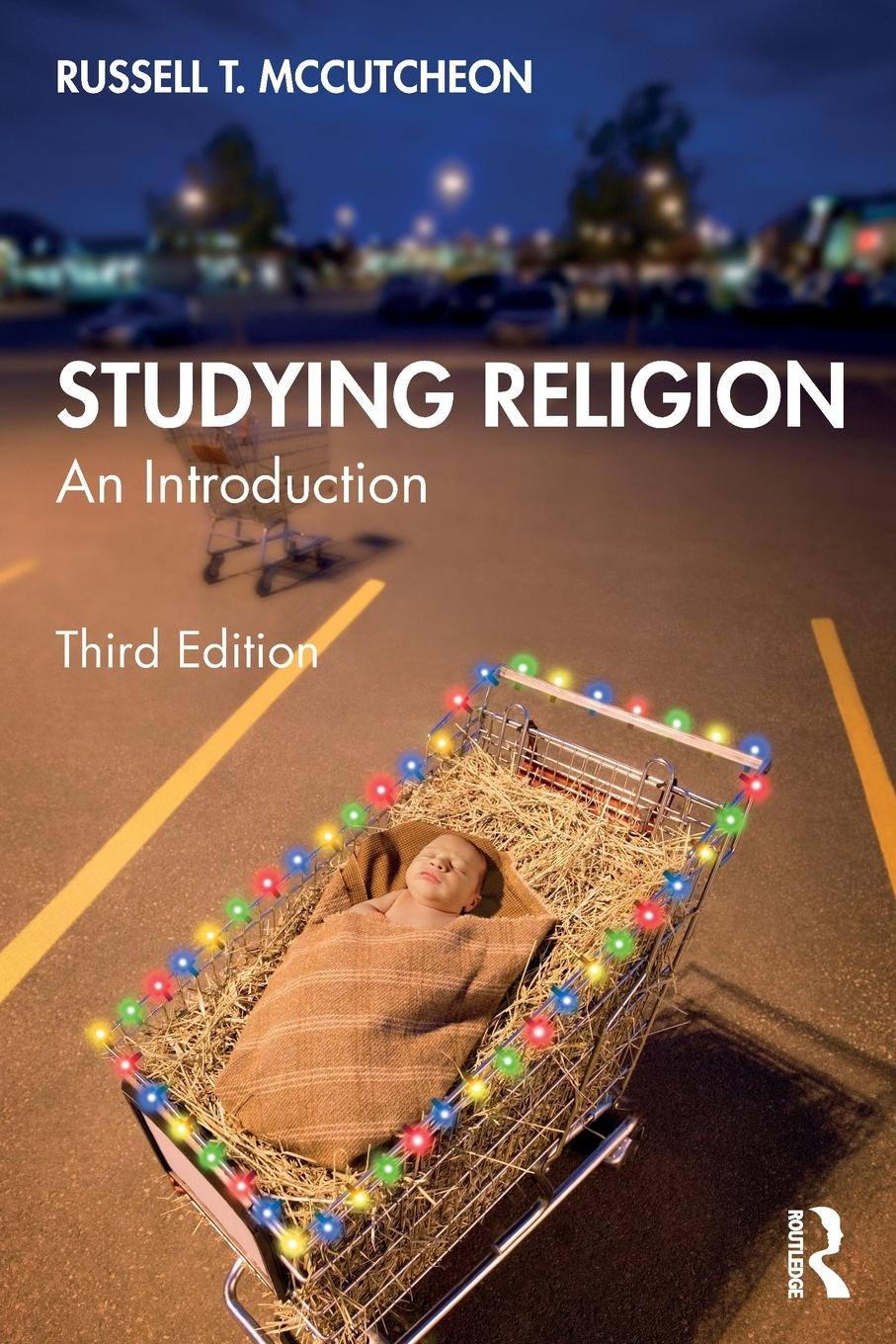 Cover: 9781032469119 | Studying Religion | An Introduction | Russell Mccutcheon | Taschenbuch