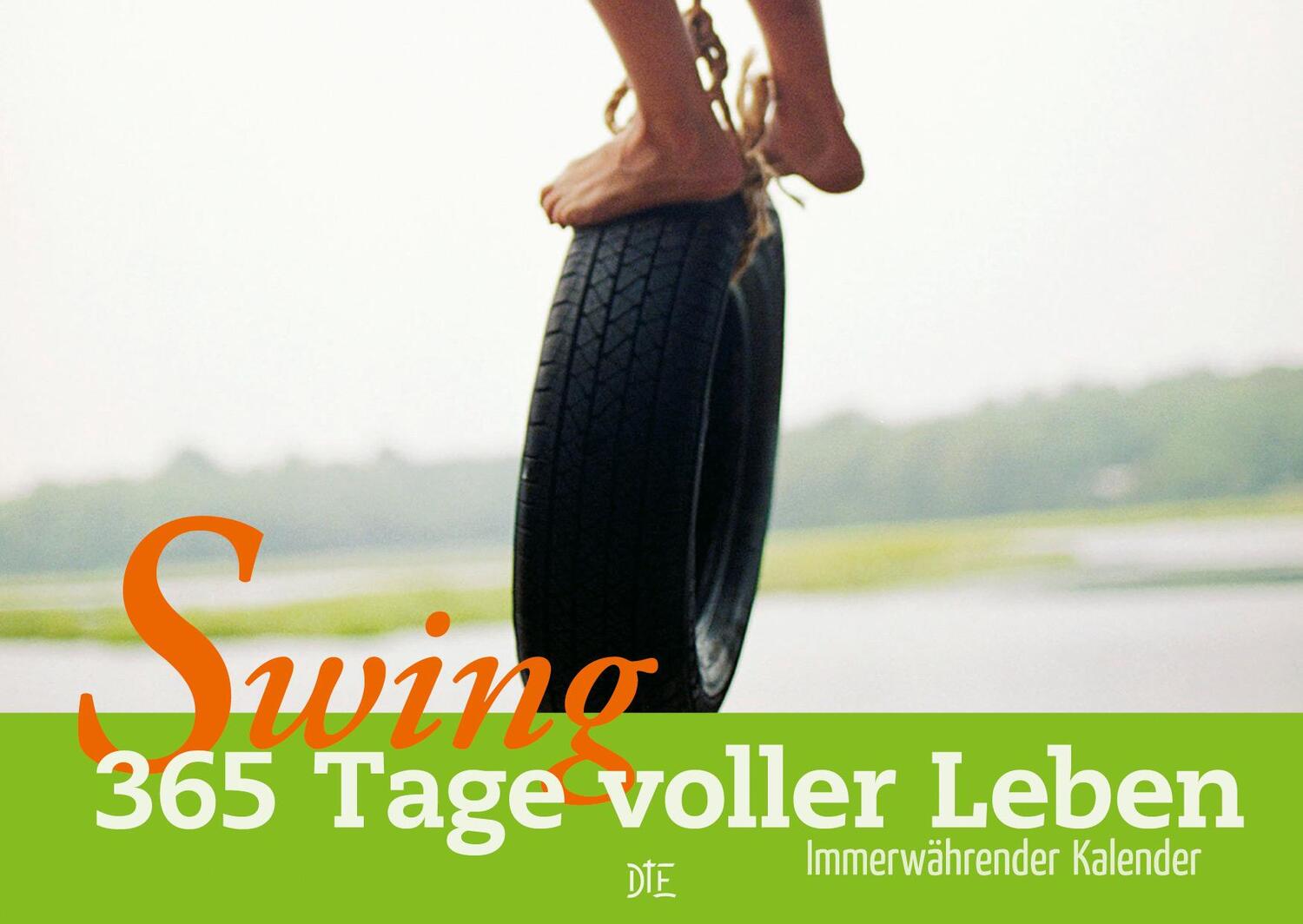 Cover: 9783862706075 | Swing | 365 Tage voller Leben - Immerwährender Kalender | Kerstin Hack