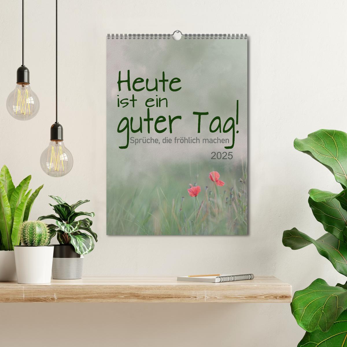 Bild: 9783435902101 | Heute ist ein guter Tag (Wandkalender 2025 DIN A3 hoch), CALVENDO...