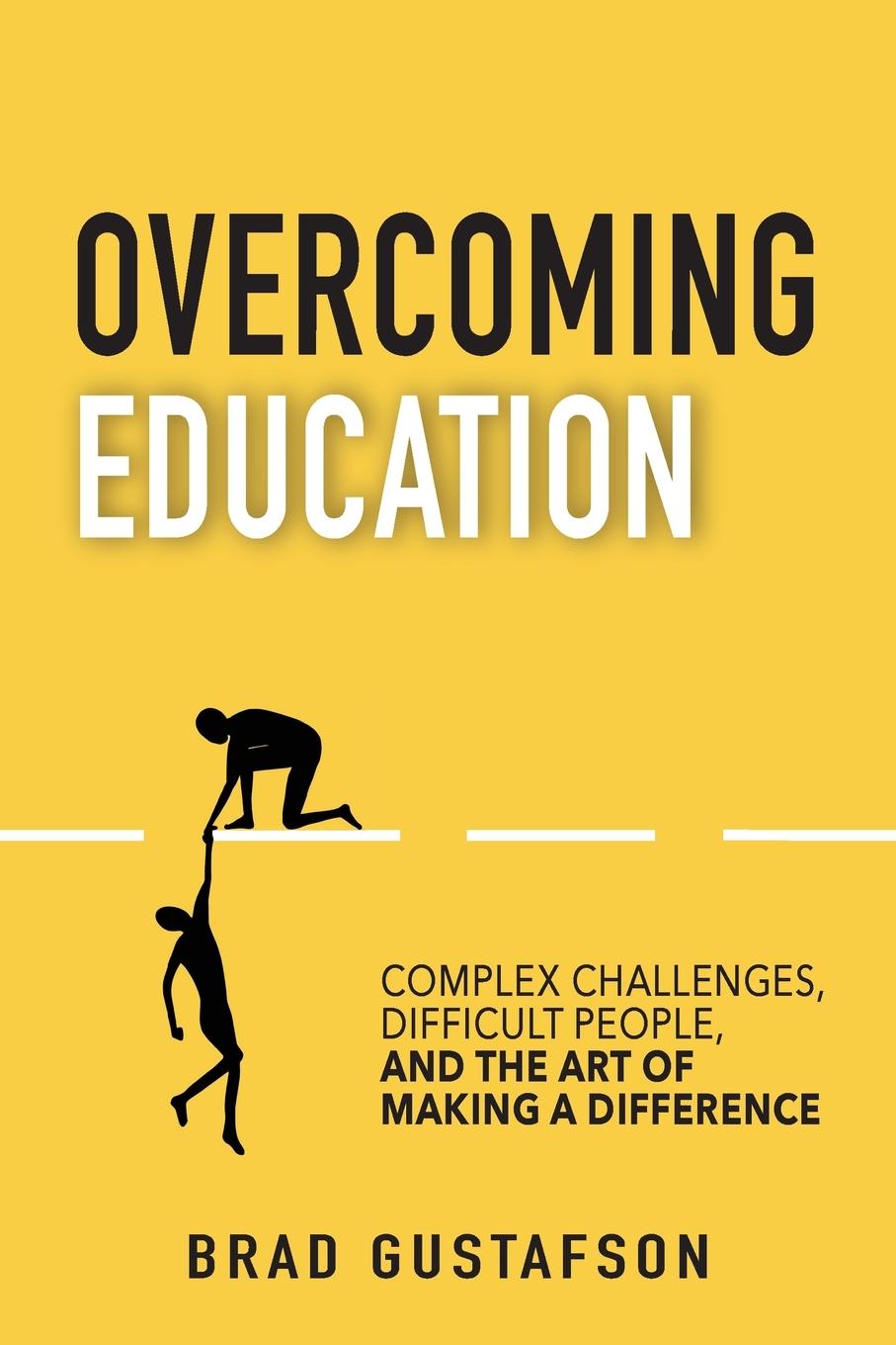 Cover: 9798991154918 | Overcoming Education | Brad Gustafson | Taschenbuch | Englisch | 2024