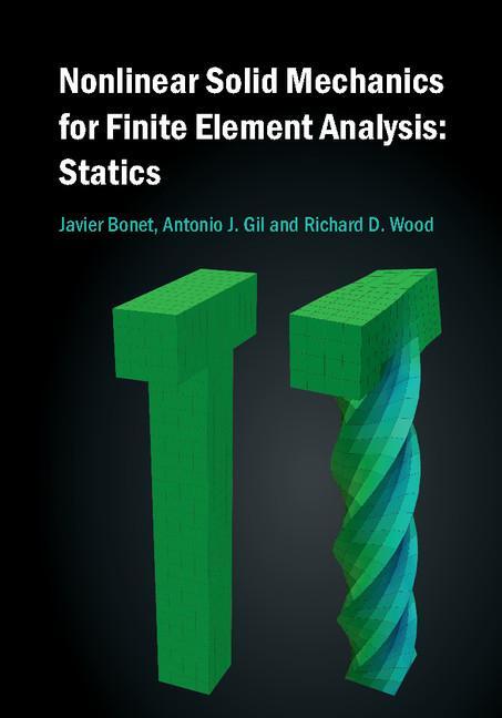 Cover: 9781107115798 | Nonlinear Solid Mechanics for Finite Element Analysis | Statics | Buch