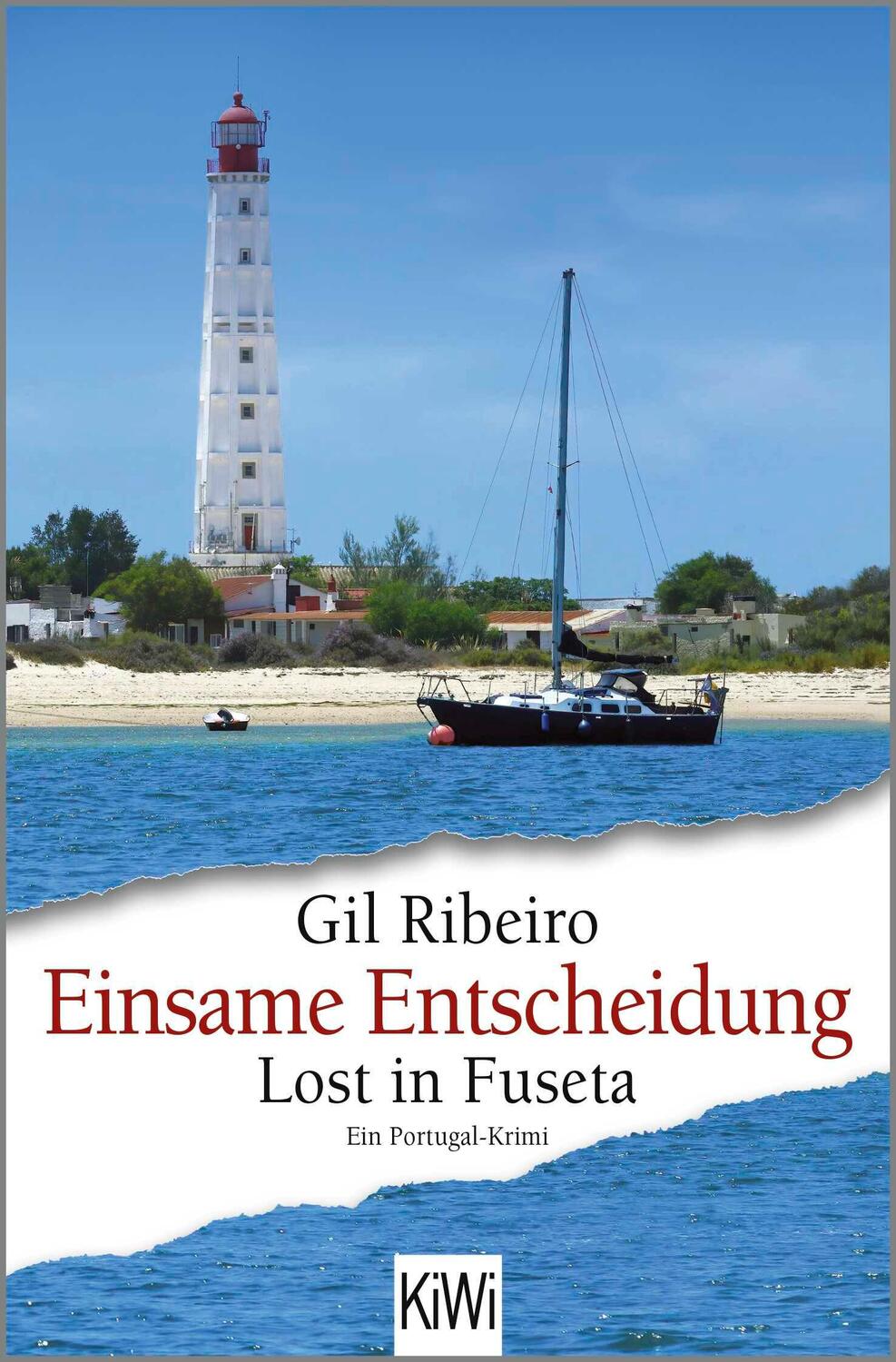 Cover: 9783462004496 | Einsame Entscheidung | Lost in Fuseta. Ein Portugal-Krimi | Ribeiro