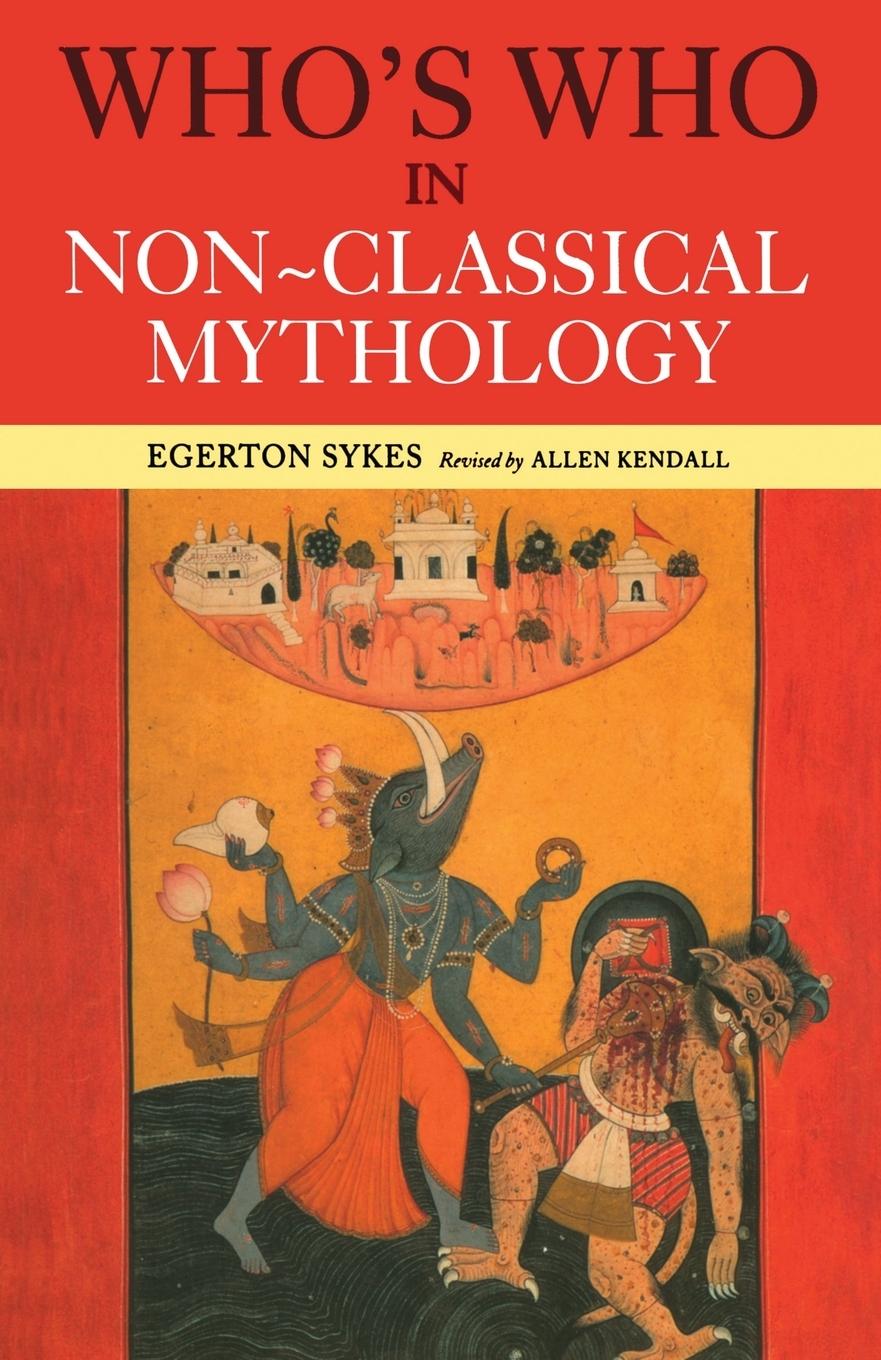 Cover: 9780415260404 | Who's Who in Non-Classical Mythology | Edgerton Skyes (u. a.) | Buch