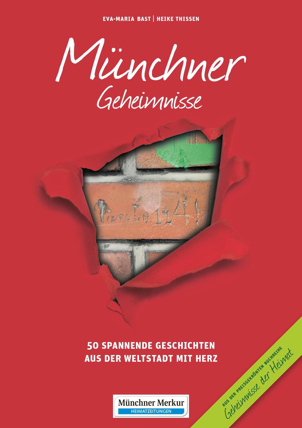 Cover: 9783981679670 | Münchner Geheimnisse | Eva-Maria Bast (u. a.) | Taschenbuch | Deutsch