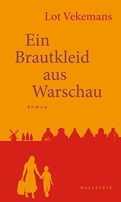 Cover: 9783835316010 | Ein Brautkleid aus Warschau | Roman | Lot Vekemans | Buch | 253 S.