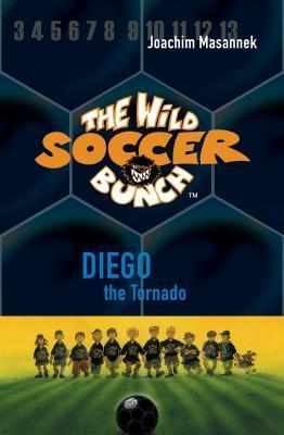 Cover: 9781938591235 | The Wild Soccer Bunch, Book 2, Diego the Tornado | Joachim Masannek