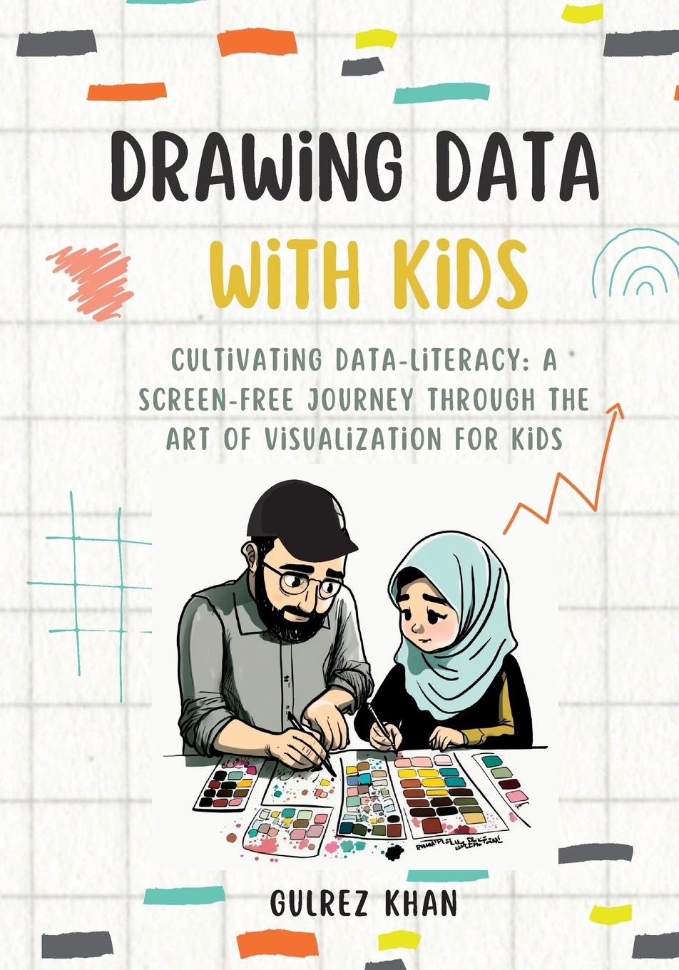 Cover: 9781088205792 | Drawing Data with Kids | Gulrez Khan | Taschenbuch | Englisch | 2023