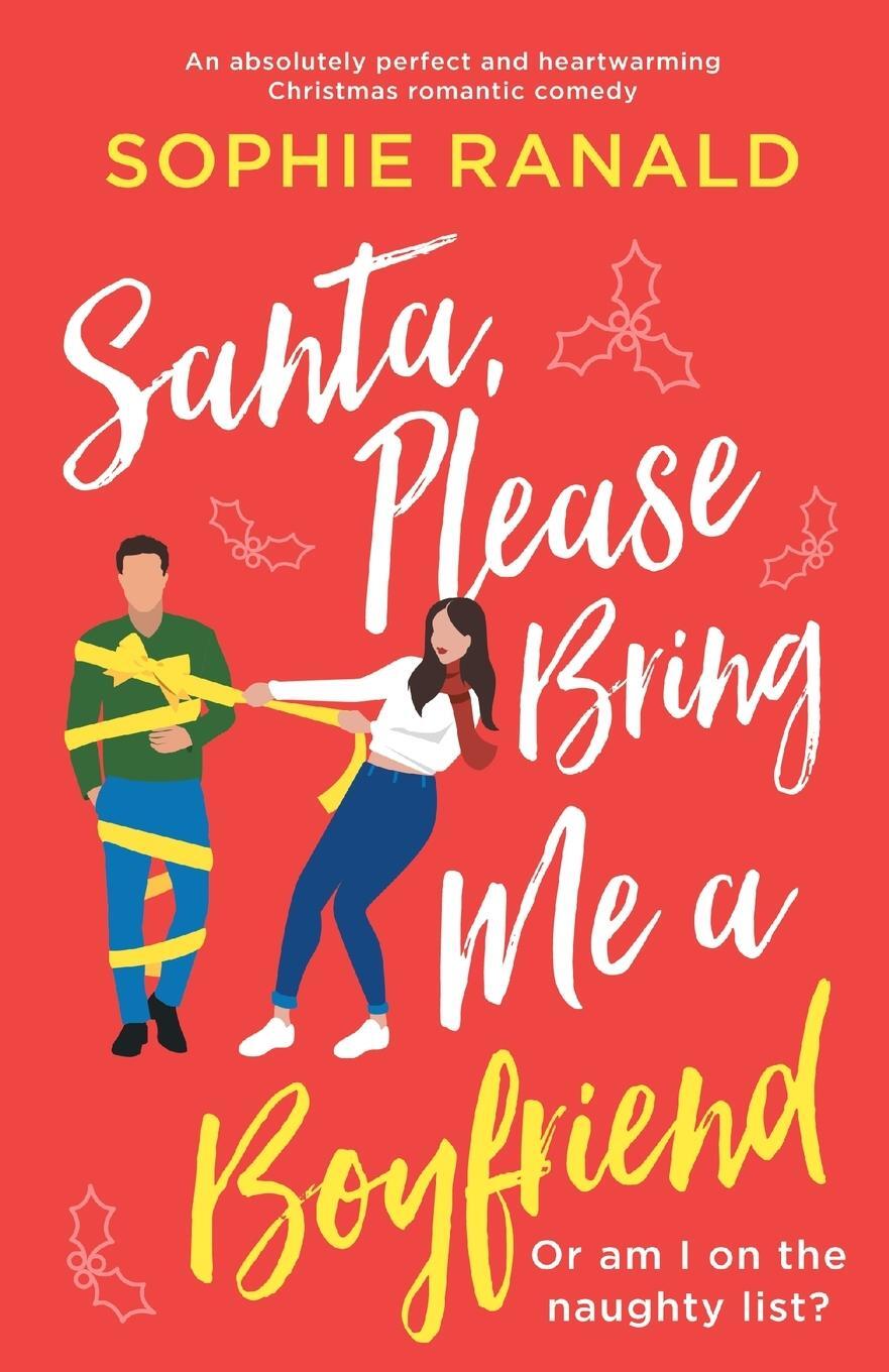 Cover: 9781803144764 | Santa, Please Bring Me a Boyfriend | Sophie Ranald | Taschenbuch