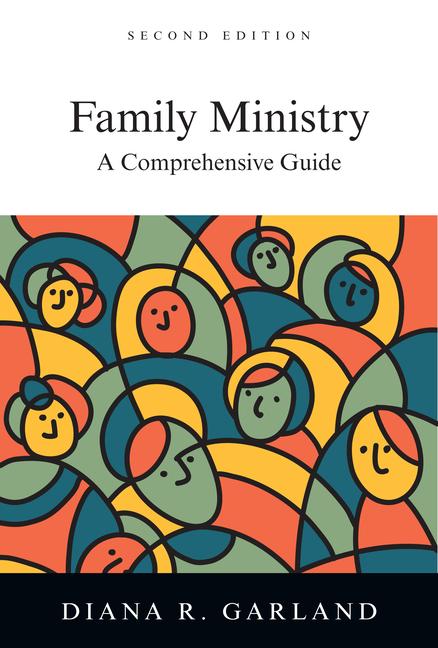 Cover: 9780830839711 | Family Ministry - A Comprehensive Guide | Diana R. Garland | Buch