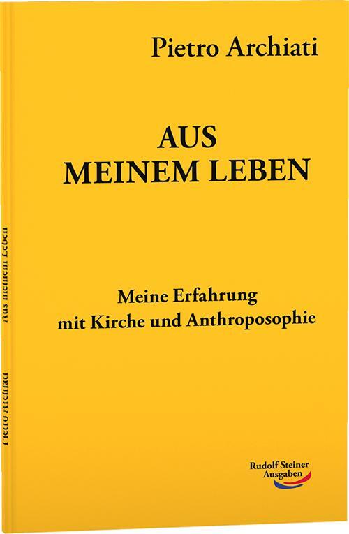 Cover: 9783867726177 | Aus meinem Leben | Meine Erfahrung mit Kirche und Anthroposophie