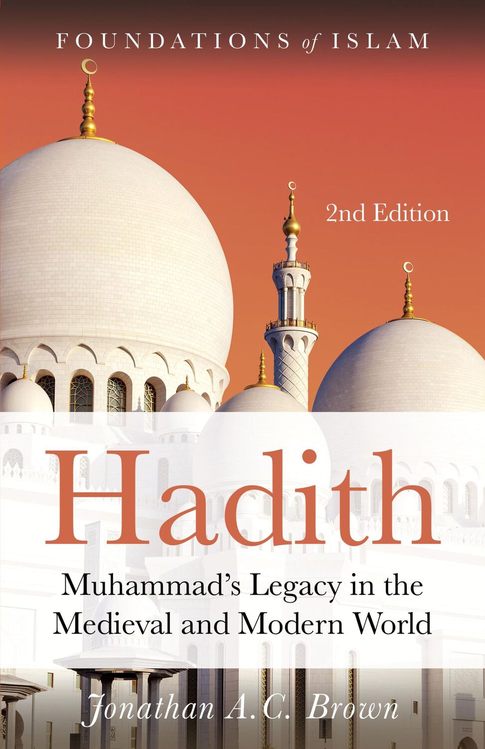 Cover: 9781786073075 | Hadith: Muhammad's Legacy in the Medieval and Modern World | Brown