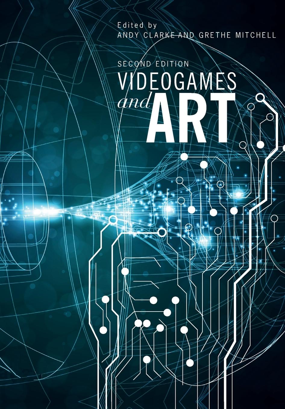 Cover: 9781841504193 | Videogames and Art | Second Edition | Andy Clarke (u. a.) | Buch