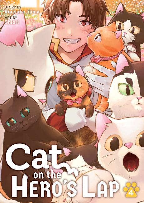 Cover: 9798891601192 | Cat on the Hero's Lap Vol. 4 | Kousuke Iijima | Taschenbuch | Englisch