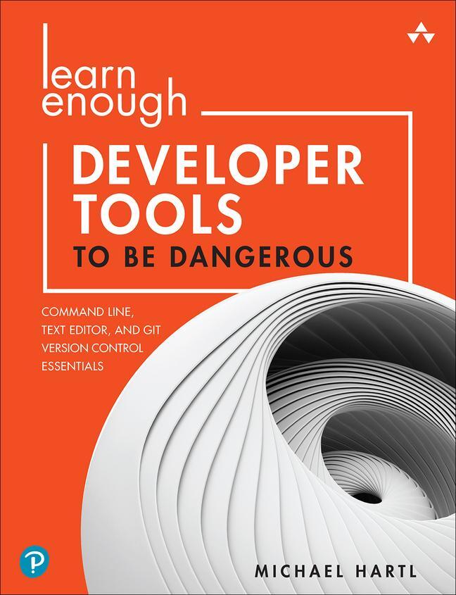 Cover: 9780137843459 | Learn Enough Developer Tools to Be Dangerous | Michael Hartl | Buch