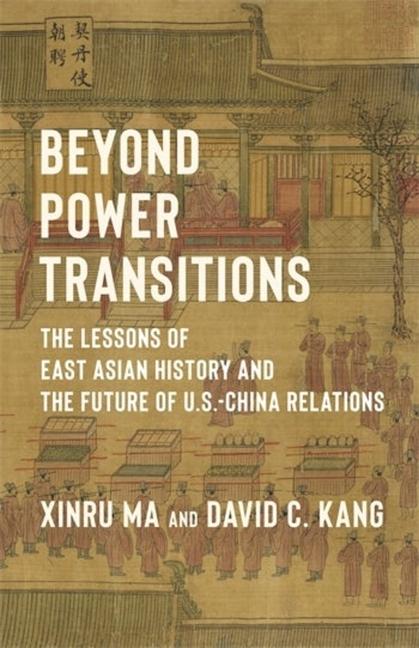 Cover: 9780231205375 | Beyond Power Transitions | David Kang (u. a.) | Taschenbuch | Englisch