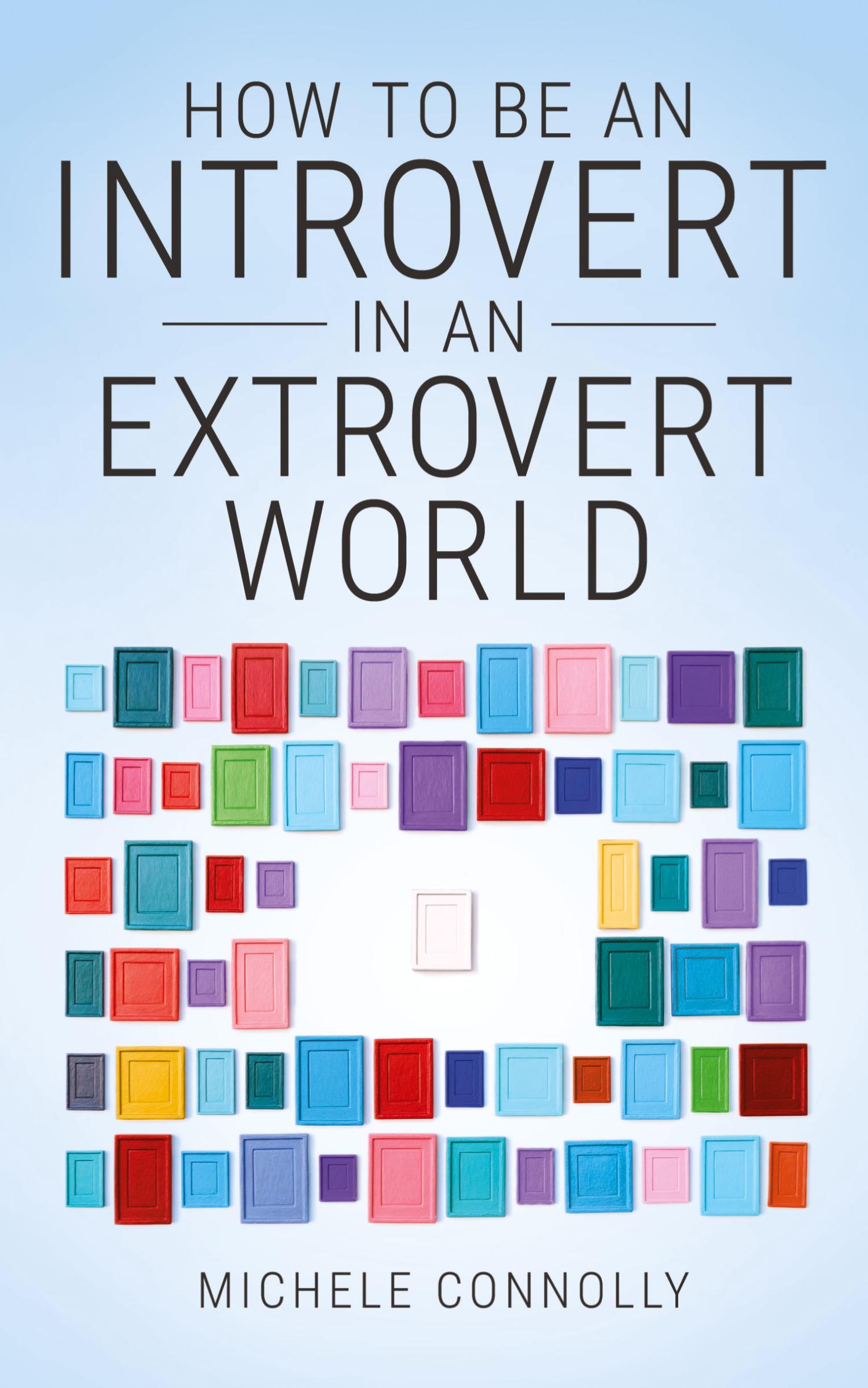 Cover: 9781925786248 | How To Be An Introvert In An Extrovert World | Michele Connolly | Buch