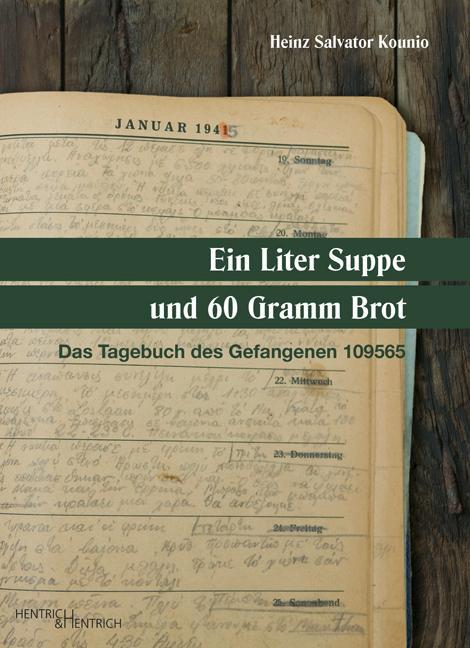 Cover: 9783955651626 | Ein Liter Suppe und 60 Gramm Brot | Das Tagebuch des Gefangenen 109565