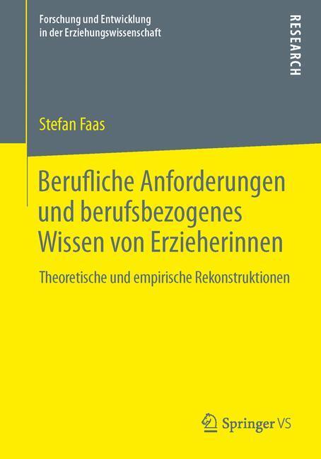 Cover: 9783658034078 | Berufliche Anforderungen und berufsbezogenes Wissen von Erzieherinnen