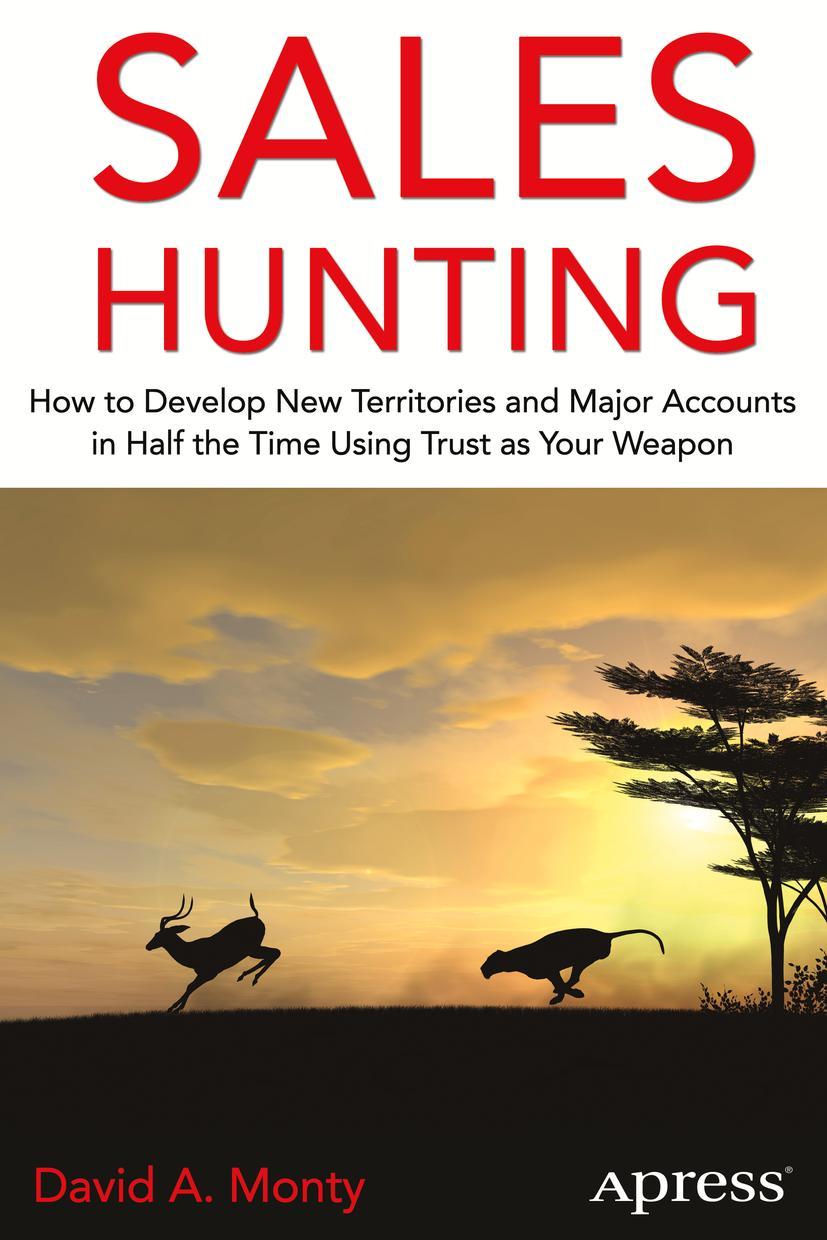 Cover: 9781430267706 | Sales Hunting | David A. Monty | Taschenbuch | xxiii | Englisch | 2014