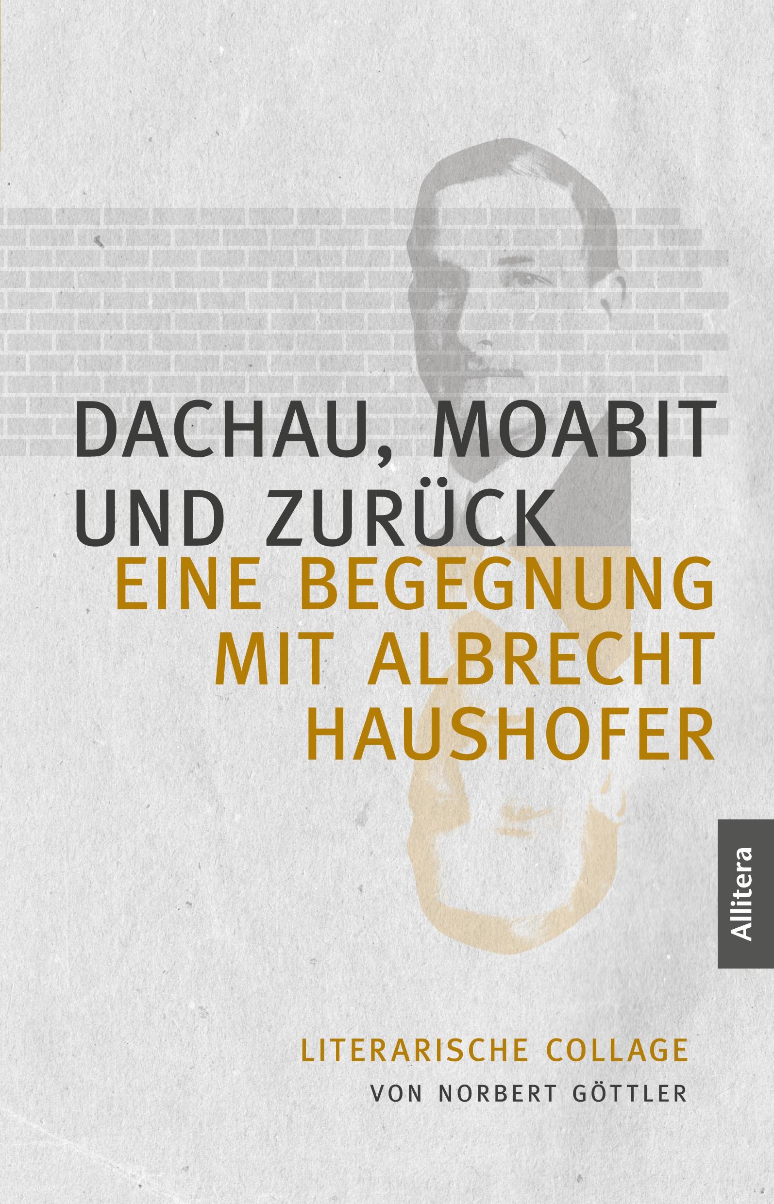 Cover: 9783962331931 | Dachau, Moabit und zurück | Norbert Göttler | Taschenbuch | 126 S.