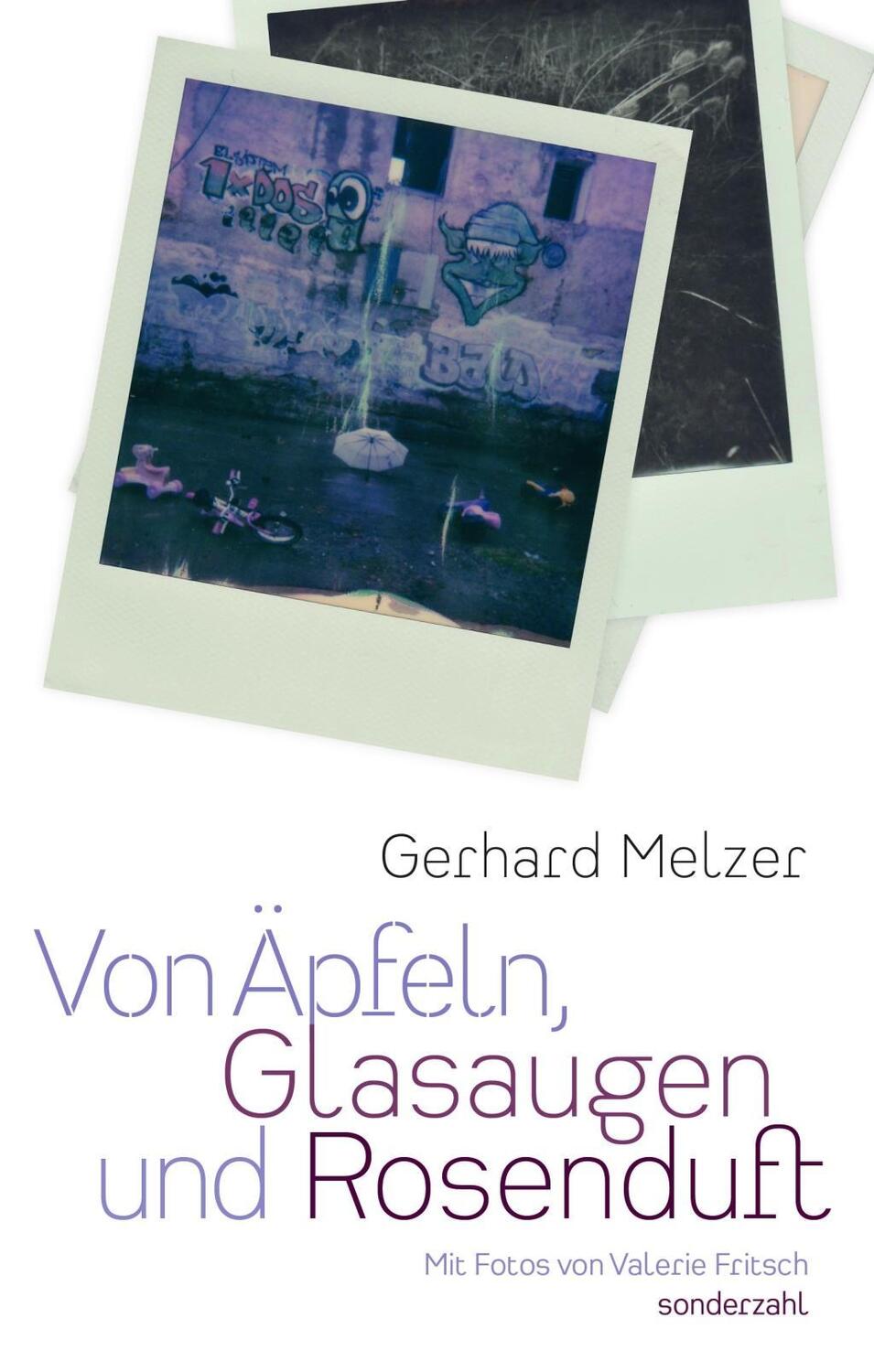 Cover: 9783854495444 | Von Äpfeln, Glasaugen und Rosenduft | Gerhard Melzer (u. a.) | Buch