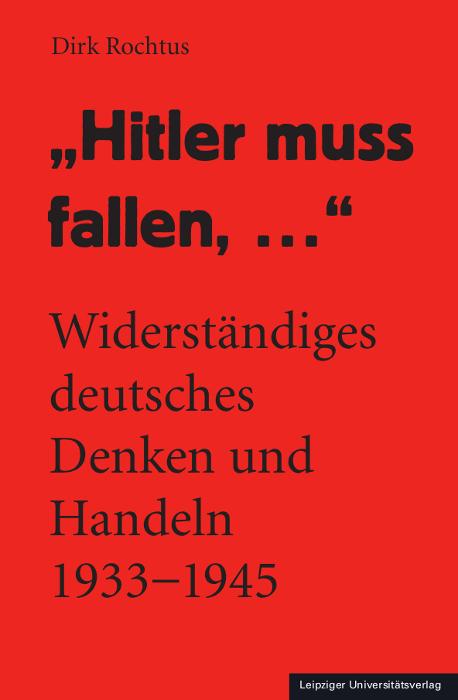 Cover: 9783960235699 | "Hitler muss fallen, ..." | Dirk Rochtus | Taschenbuch | 234 S. | 2024