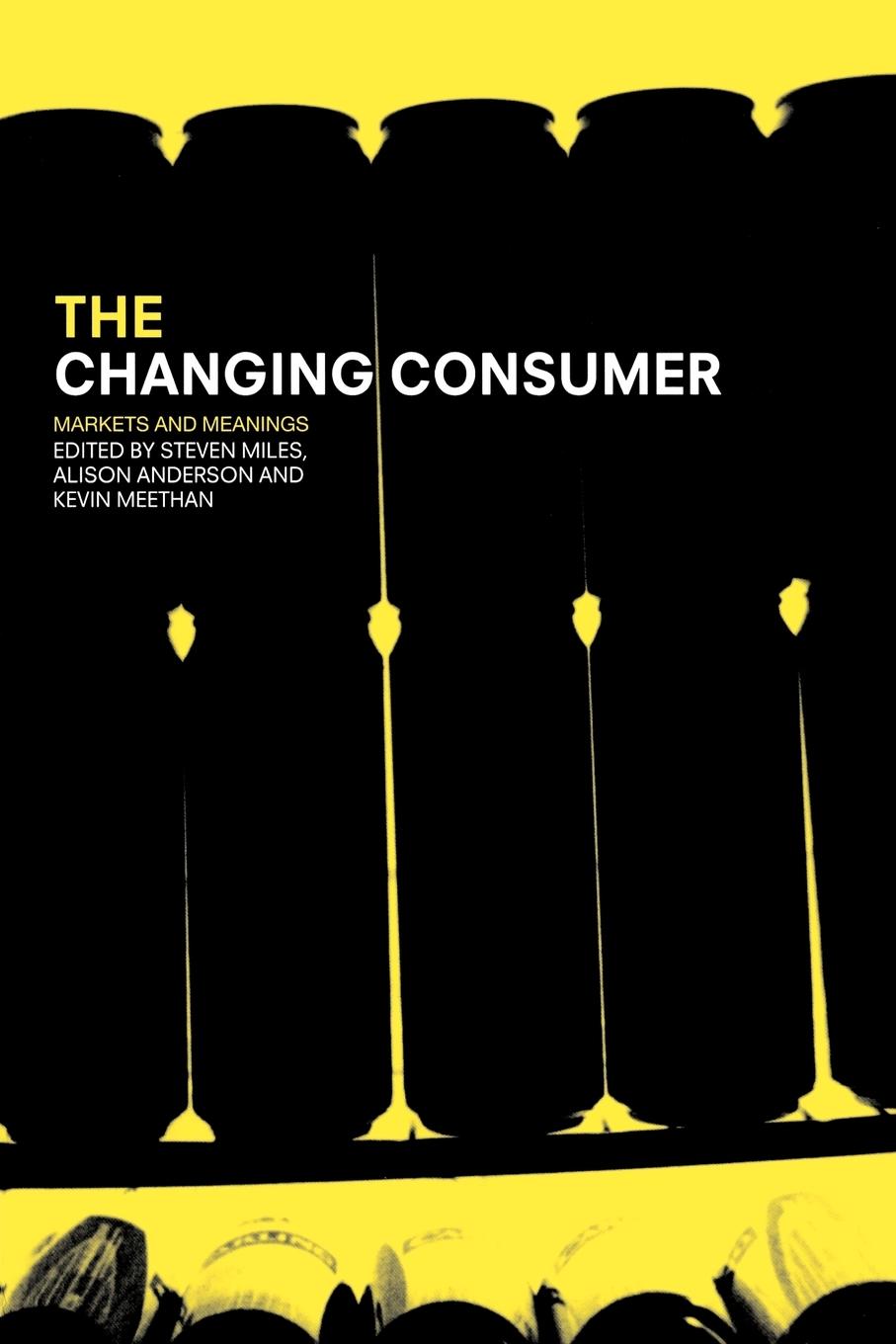 Cover: 9780415270434 | The Changing Consumer | Markets and Meanings | Alison Anderson (u. a.)