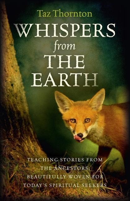 Cover: 9781782793823 | Whispers from the Earth - Teaching stories from the ancestors,...