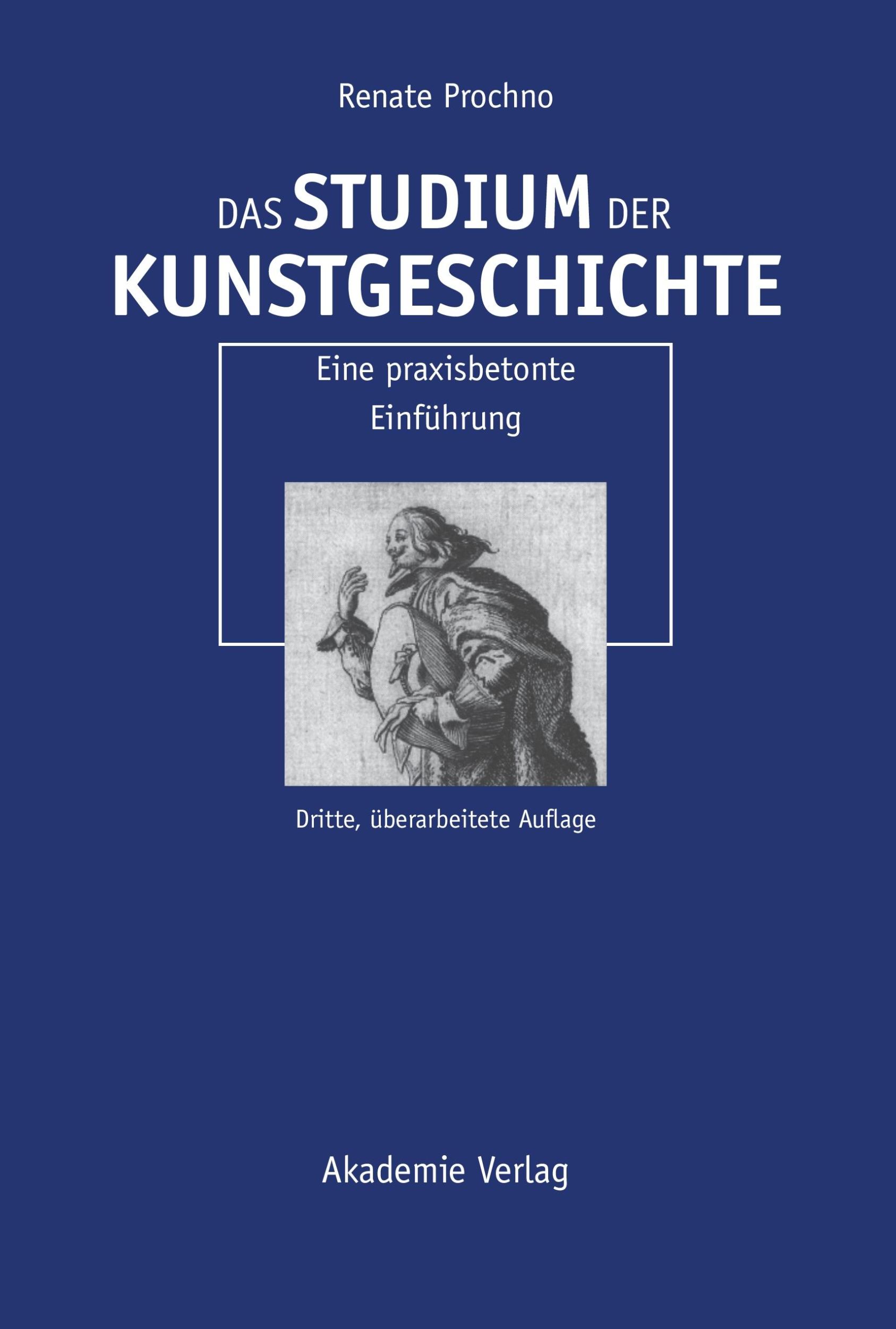 Cover: 9783050044644 | Das Studium der Kunstgeschichte | Eine praxisbetonte Einführung | Buch